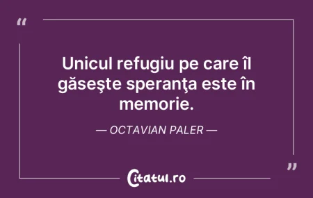 Atunci când speranța rămâne, viața ...