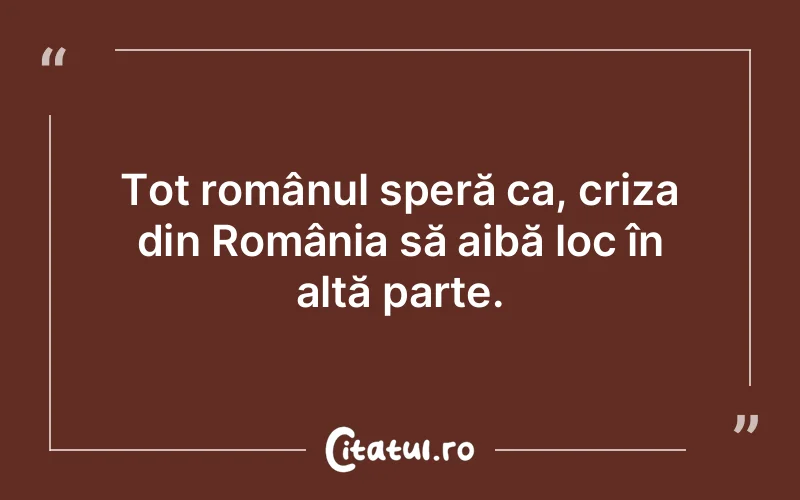 Citat Autor necunoscut - citate viata