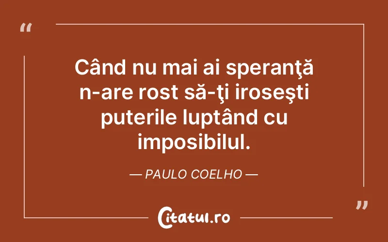 Citat Paulo Coelho - citate viata