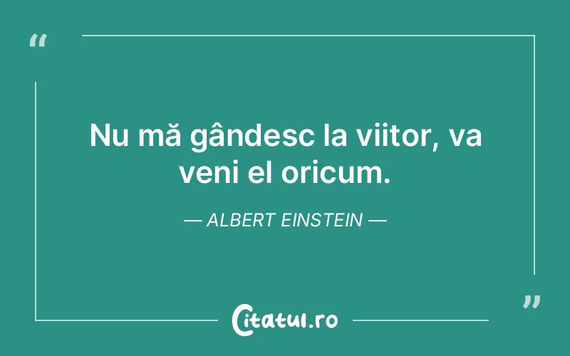 Citat Albert Einstein - citate viata