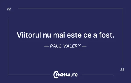 Este greu sa faci previziuni, mai ales d... Este greu sa faci previziuni, mai ales d...