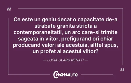 Pentru a întrezări viitorul trebuie s�...