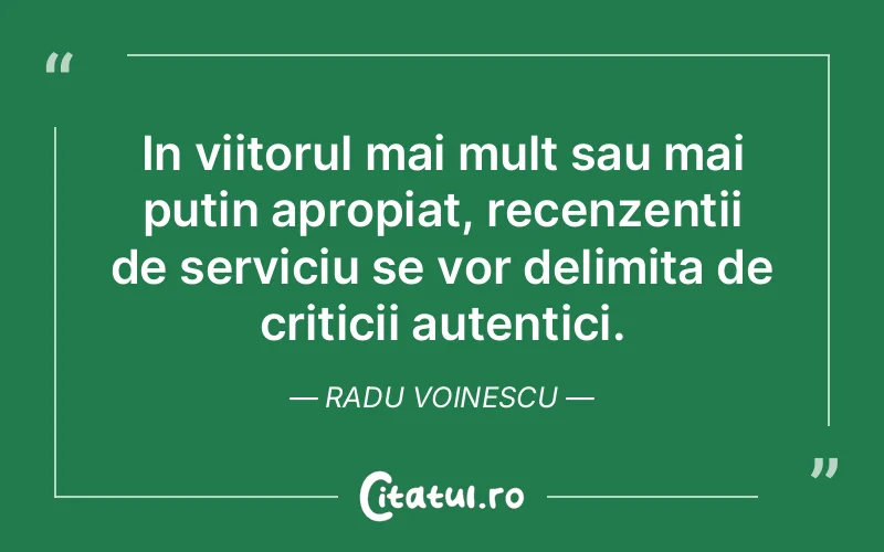 Citat Radu Voinescu - citate viata