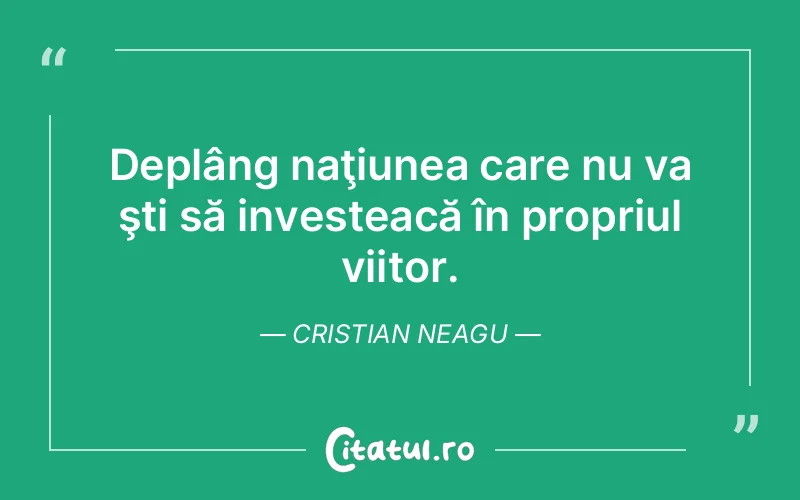 Citat Cristian Neagu - citate viata