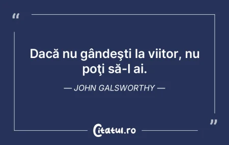 Viitorul depinde de ceea ce facem în pr... Viitorul depinde de ceea ce facem în pr...