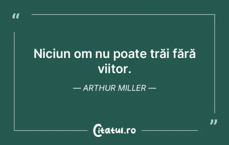 Viitorul este o destinație pe care toț...