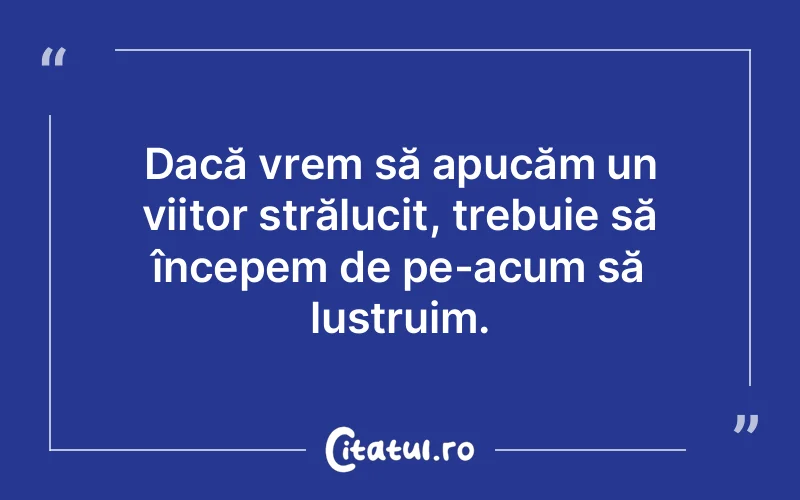 Citat Autor necunoscut - citate viata