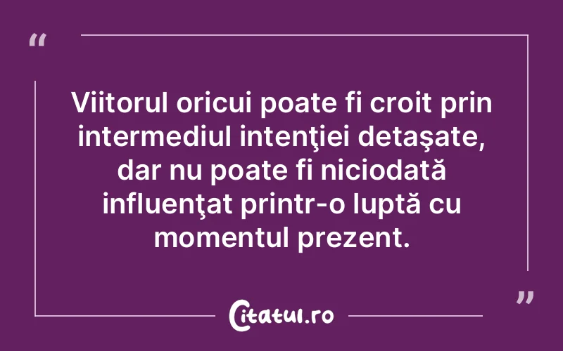 Citat Autor necunoscut - citate viata