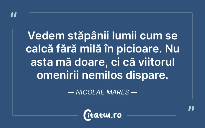 Citat Nicolae Mares - citate viata