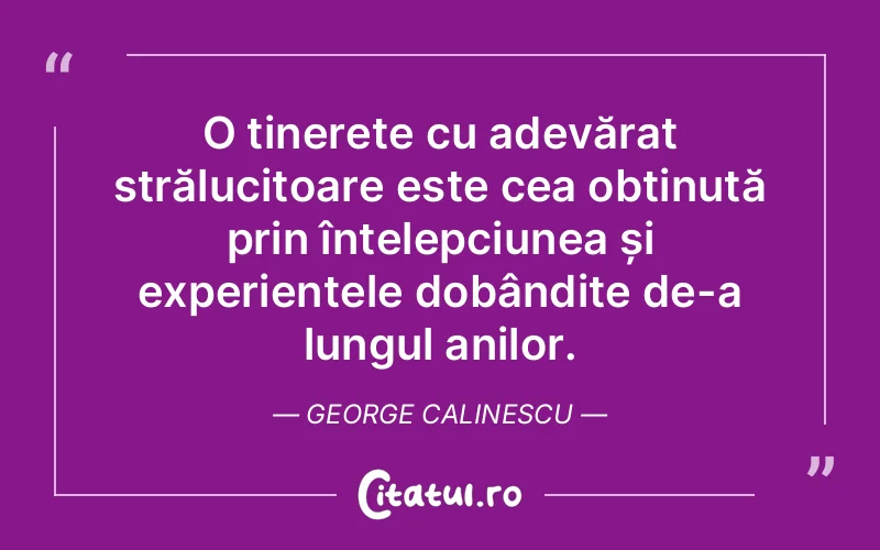 Citat George Calinescu - citate viata