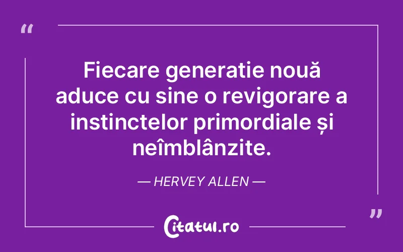 Citat Hervey Allen - citate viata