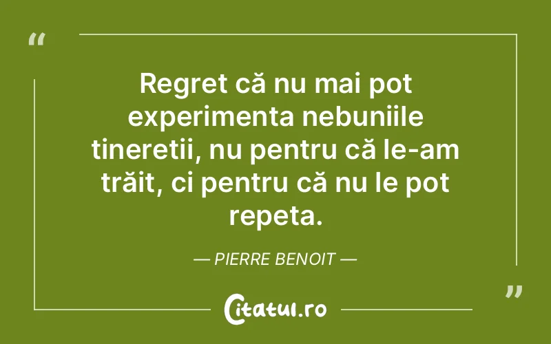 Citat Pierre Benoit - citate viata