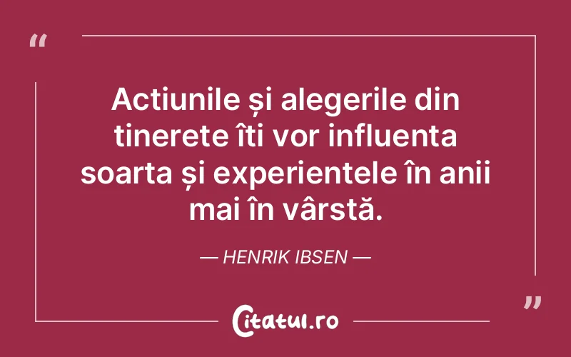 Citat Henrik Ibsen - citate viata