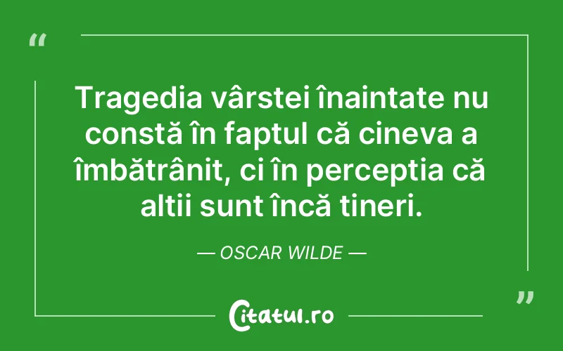 Citat Oscar Wilde - citate viata