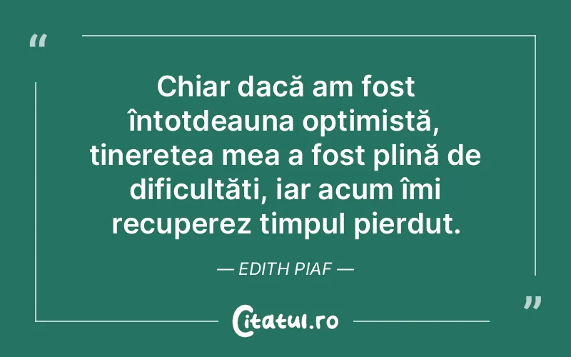 Citat Edith Piaf - citate viata