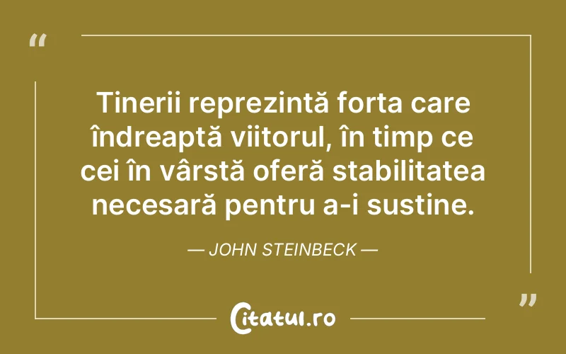 Citat John Steinbeck - citate viata
