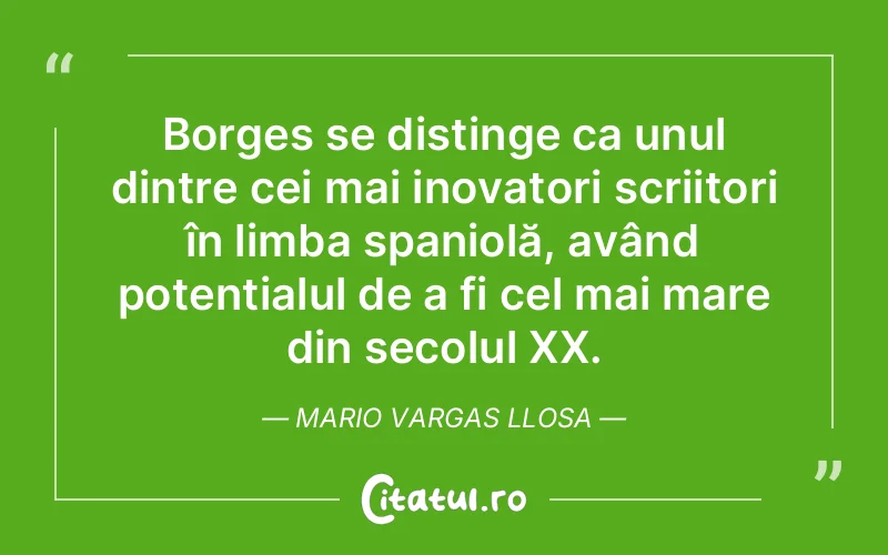 Citat Mario Vargas Llosa - citate viata