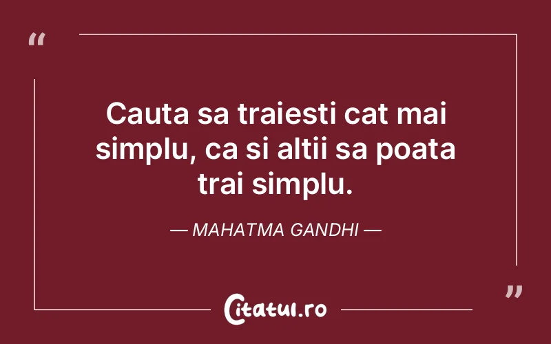 Citat Mahatma Gandhi - citate viata