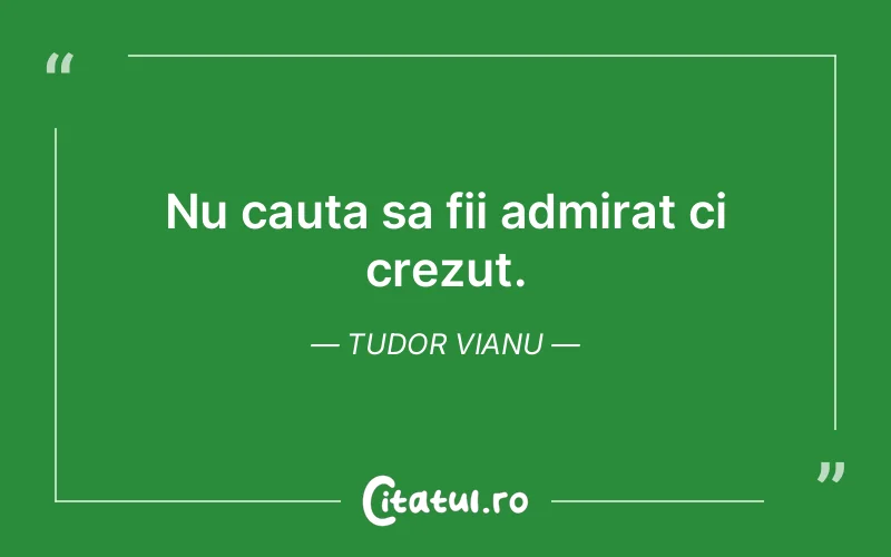 Citat Tudor Vianu - citate viata