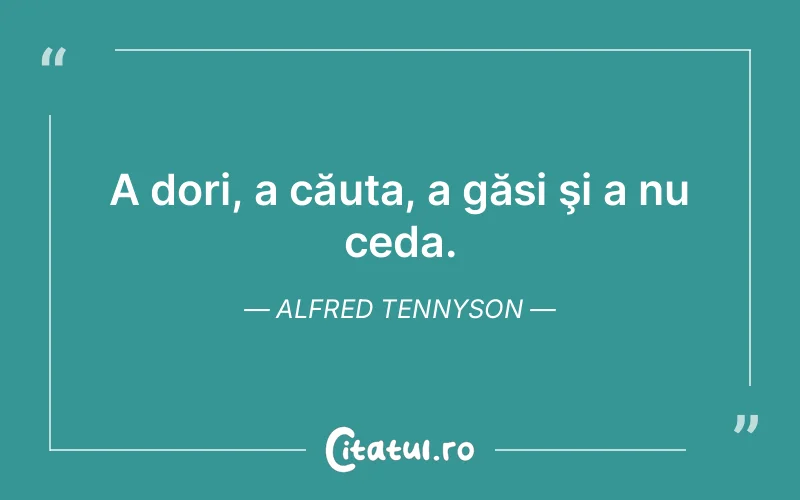 Citat Alfred Tennyson - citate viata