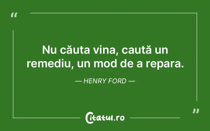 Citat Henry Ford - citate viata
