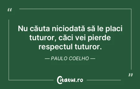 Fii calm şi caută în ceea ce alţii a... Fii calm şi caută în ceea ce alţii a...