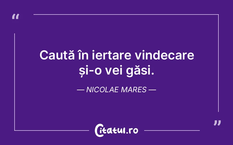 Citat Nicolae Mares - citate viata
