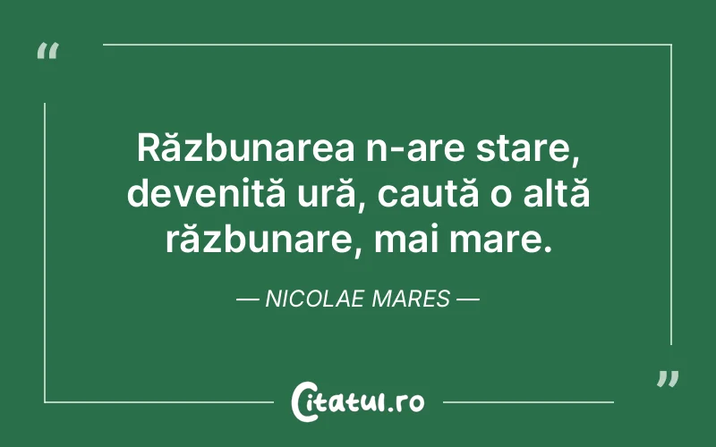 Citat Nicolae Mares - citate viata