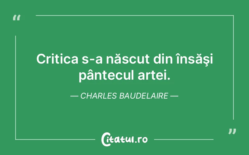 Citat Charles Baudelaire - citate viata