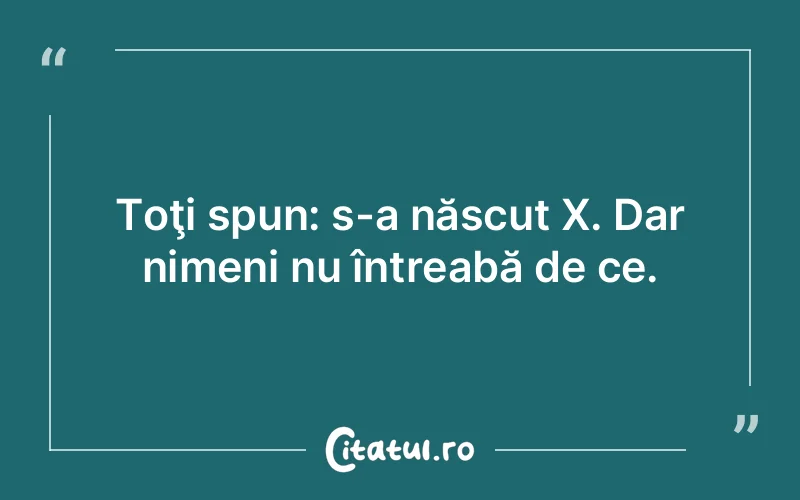 Citat Autor necunoscut - citate viata