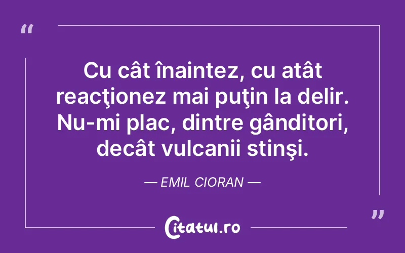 Citat Emil Cioran - citate viata
