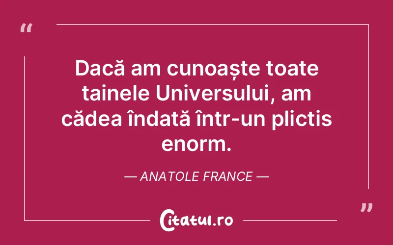 Citat Anatole France - citate viata