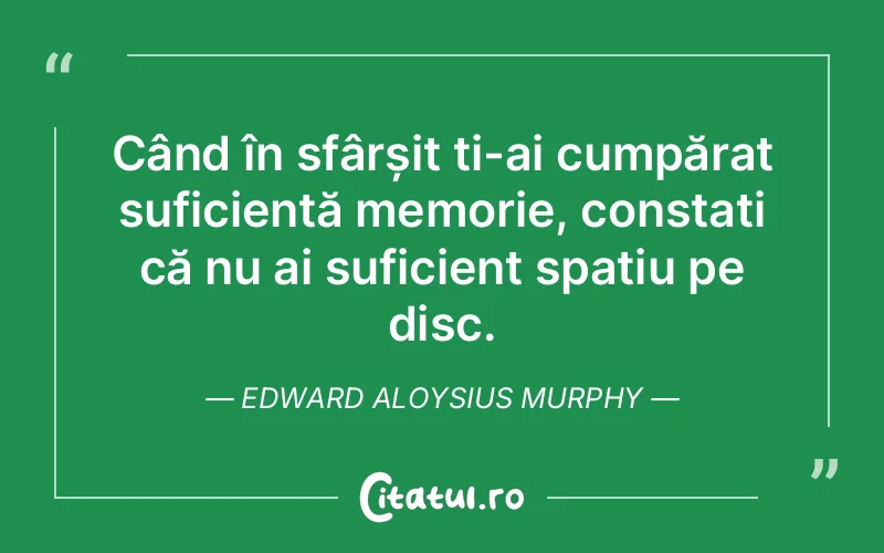 Citat Edward Aloysius Murphy - citate viata
