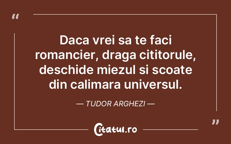 Citat Tudor Arghezi - citate viata