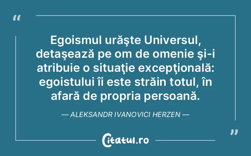 Citat Aleksandr Ivanovici Herzen - citate viata