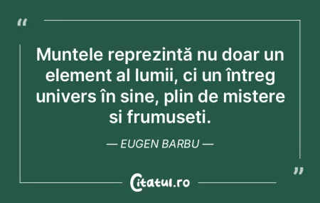 Artistul nu spoieşte universul; el îl ... Artistul nu spoieşte universul; el îl ...
