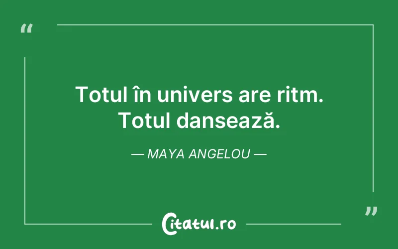 Citat Maya Angelou - citate viata