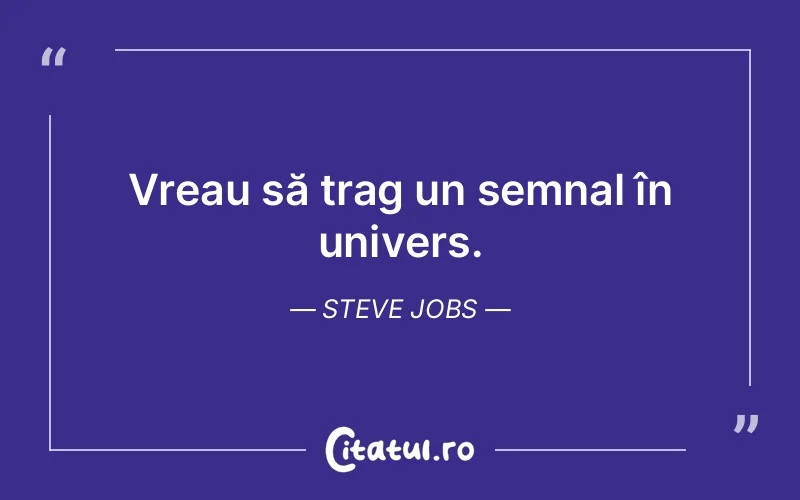 Citat Steve Jobs - citate viata