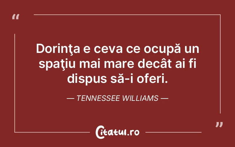 Citat Tennessee Williams - citate viata