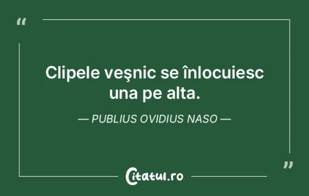 Poţi alege fie să defineşti clipa sau...