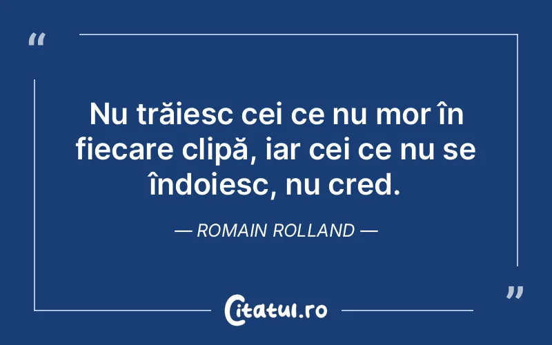 Citat Romain Rolland - citate viata