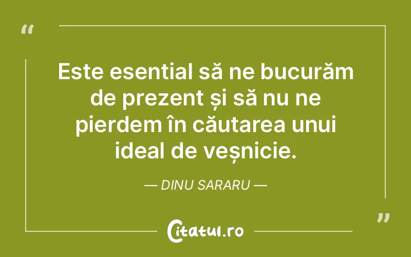 Citat Dinu Sararu - citate viata