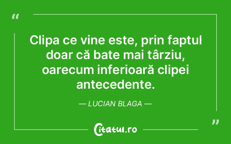 Citat Lucian Blaga - citate viata