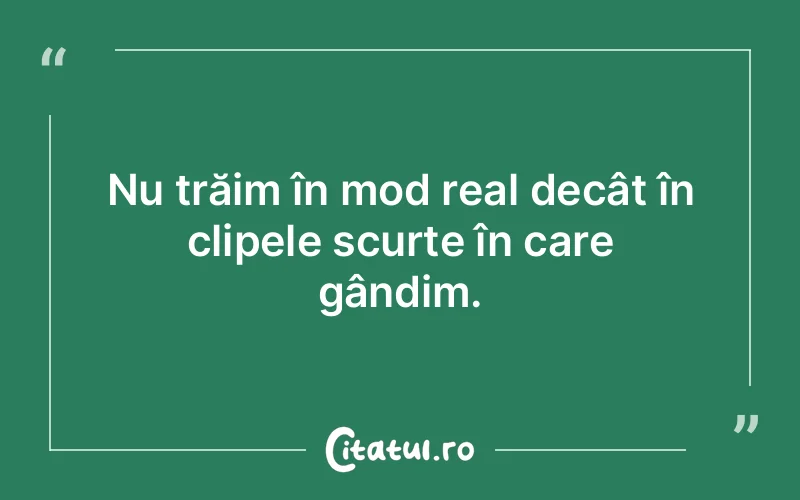 Citat Autor necunoscut - citate viata