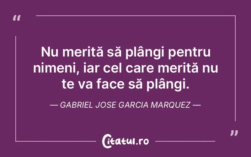 Citat Gabriel Jose Garcia Marquez - citate viata