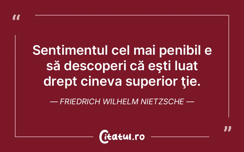 Citat Friedrich Wilhelm Nietzsche - citate viata