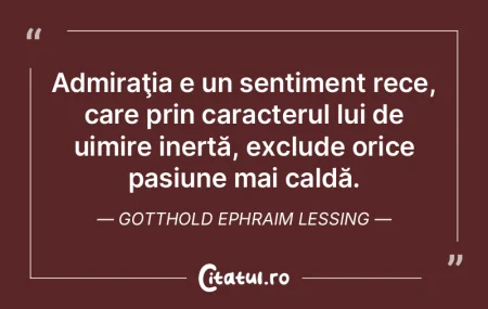 Când sentimentul e exagerat, dispare ca...