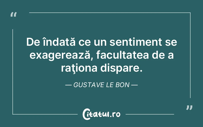 Citat Gustave Le Bon - citate viata