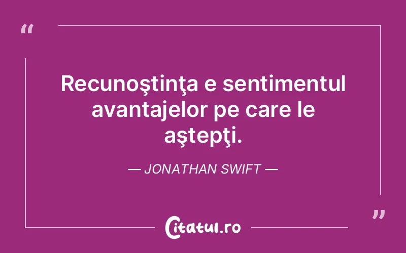 Citat Jonathan Swift - citate viata