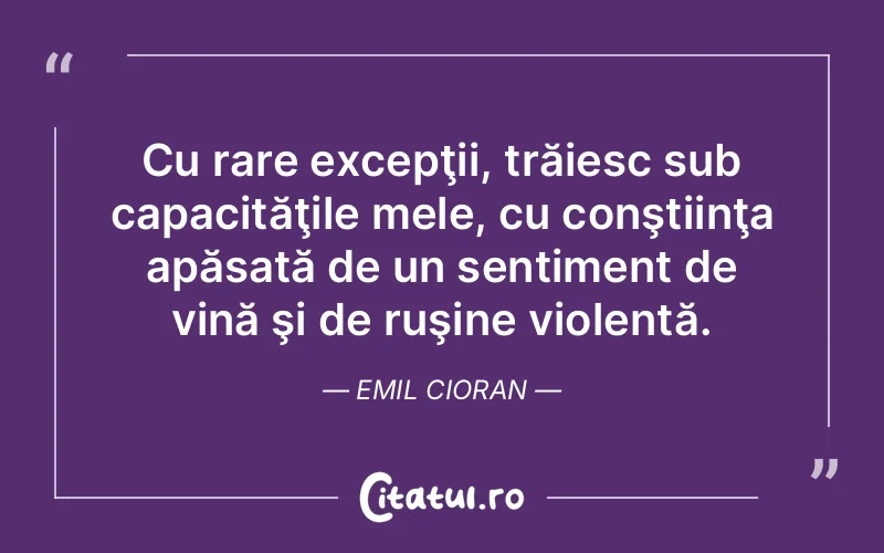 Citat Emil Cioran - citate viata